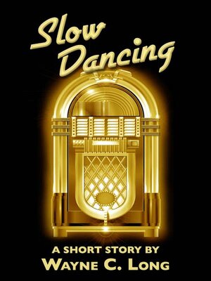 cover image of Slow Dancing--A Short Story